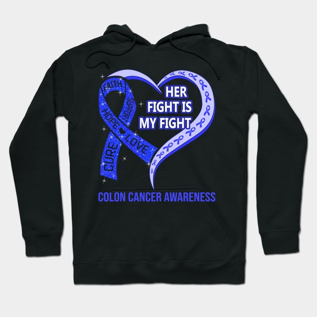 Her Fight Is My Fight Ribbon Heart Colon Cancer Awareness Hoodie by designerrr